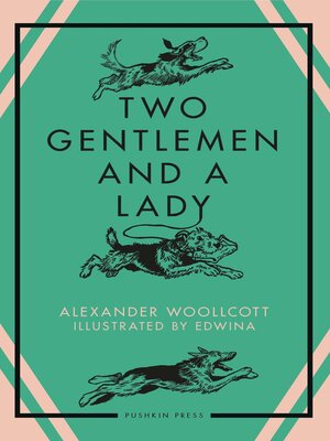 cover image of Two Gentlemen and a Lady